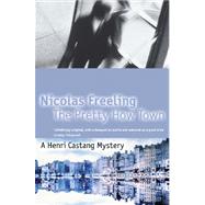 The Pretty How Town by Freeling, Nicolas, 9781842328668