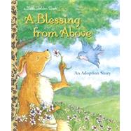 A Blessing from Above by Henderson, Patti; Edge, Elizabeth, 9780375828669