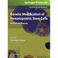 Genetic Modification of Hematopoietic Stem Cells by Baum, Christopher, 9781617378669