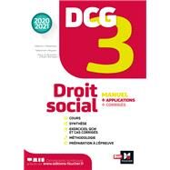 DCG 3 - Droit social - Manuel et applications - Millsime 2020-2021 by Isabelle Chedaneau; Sbastien Mayoux; Marie-Paule Schneider; Maryse Ravat; Alain Burlaud, 9782216158669