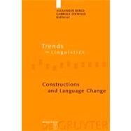 Constructions and Language Change by Bergs, Alexander, 9783110198669