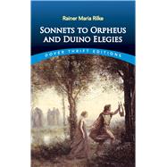 Sonnets to Orpheus and Duino Elegies by Rilke, Rainer Maria; Lemont, Jessie, 9780486838670