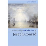 The Cambridge Introduction to Joseph Conrad by John G. Peters, 9780521548670