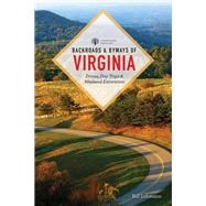 Backroads & Byways of Virginia Drives, Day Trips, & Weekend Excursions by Lohmann, Bill, 9781682688670