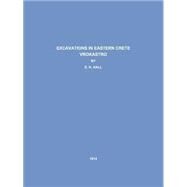 Excavations in Eastern Crete Vrokastro by Hall, Edward H., 9781880448670
