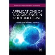 Applications of Nanoscience in Photomedicine by Hamblin, Michael R., 9781907568671