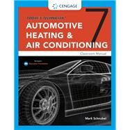 Today's Technician Automotive Heating & Air Conditioning Classroom Manual and Shop Manual by Schnubel, Mark, 9780357358672