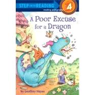 A Poor Excuse for a Dragon by Hayes, Geoffrey, 9780375868672