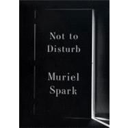 Not To Disturb  Pa by Spark,Muriel, 9780811218672