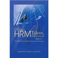 The Chain of Hrm Talent in the Organizations by Hassan, Qassim Jamal, 9781482828672