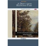 A Drift from Redwood Park by Harte, Bret, 9781502478672