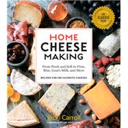 Home Cheese Making by Carroll, Ricki; Weinzweig, Ari, 9781612128672