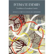 Intimate Enemies Translation in Francophone Contexts by Batchelor, Kathryn; Bisdorff, Claire, 9781846318672