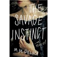 The Savage Instinct by Deluca, Marjorie, 9781947848672
