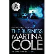 The Business by Martina Cole, 9780755328673