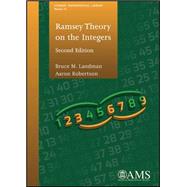 Ramsey Theory on the Integers by Landman, Bruce M.; Robertson, Aaron, 9780821898673