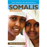 Somalis in Minnesota by Yusuf, Ahmed Ismail, 9780873518673