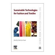 Sustainable Technologies for Fashion and Textiles by Nayak, Rajkishore, 9780081028674