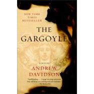 The Gargoyle by Davidson, Andrew, 9780307388674