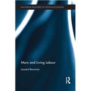 Marx and Living Labour by Baronian; Laurent, 9780415508674