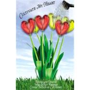 Cultivate My Heart by Warner, Vera Leray, 9780741458674