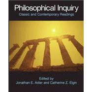 Philosophical Inquiry by Adler, Jonathan E.; Elgin, Catherine Z., 9780872208674