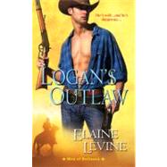 Logan's Outlaw by Levine, Elaine, 9781420118674