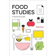 Food Studies by Zhen, Willa, 9781474298674