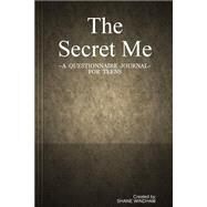 The Secret Me by Windham, Shane, 9781503378674