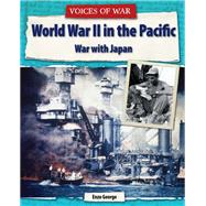 World War II in the Pacific: War With Japan by Enzo, George, 9781627128674