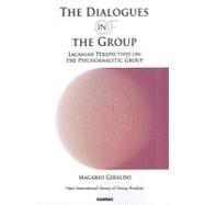 The Dialogue in the Group by Giraldo, Macario, 9781855758674