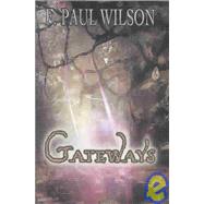 Gateways by Wilson, F. Paul, 9781887368674