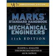 Marks' Standard Handbook For Mechanical Engineers by Avallone, Eugene; Baumeister, Theodore; Sadegh, Ali, 9780071428675
