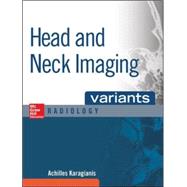 Head and Neck Imaging Variants by Karagianis, Achilles, 9780071808675