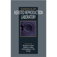 Handbook of the Assisted Reproduction Laboratory by Keel, Brooks A.; May, Jeffrey V.; Dejonge, Christopher J., 9780367398675