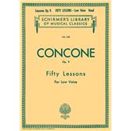 50 Lessons, OP. 9: For Low Voice by Concone, Joseph, 9780793548675