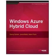 Windows Azure Hybrid Cloud by Garber, Danny; Malik, Jamal; Fazio, Adam, 9781118708675