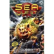 Sea Quest: Gubbix the Poison Fish Book 16 by Blade, Adam, 9781408328675
