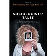Sociologists' Tales by Twamley, Katherine; Doidge, Mark; Scott, Andrea, 9781447318675