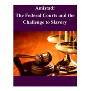 Amistad by Federal Judicial History Office, 9781502518675