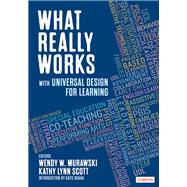 What Really Works With Universal Design for Learning by Murawski, Wendy W.; Scott, Kathy Lynn, 9781544338675