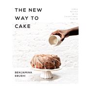 The New Way to Cake by Ebuehi, Benjamina, 9781624148675