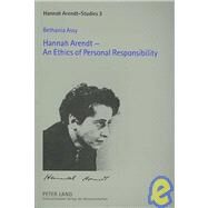 Hannah Arendt : An Ethics of Personal Responsibility by Assy, Bethania, 9780820498676