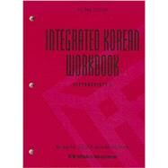 Integrated Korean Workbook: Intermediate 2 by Park, Mee-Jeong; Oh, Sang-Suk; Suh, Joowon; Kim, Mary Shin, 9780824838676