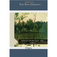 The New Germany by Young, George, 9781505578676