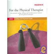 Coding And Payment Guide for the Physical Therapist 2007 by Not Available (NA), 9781563378676