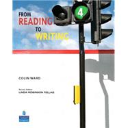 From Reading to Writing 4 by Ward, Colin, 9780131588677