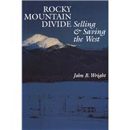 Rocky Mountain Divide by Wright, John B., 9780292728677