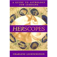 HerScopes A Guide to Astrology for Lesbians by Lichtenstein, Charlene, 9780684868677