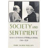 Society and Sentiment by Phillips, Mark Salber, 9780691008677